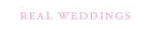 Real Weddings
